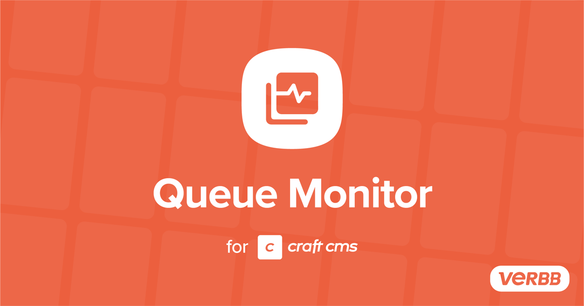 Queue Monitor - Features | Verbb